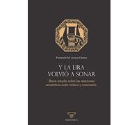 Y la lira volvió a sonar: Breve estudio sobre las relaciones semánticas entre música y masonería