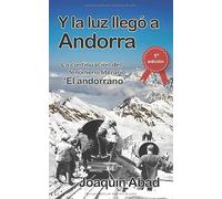 Y La Luz Llegó A Andorra