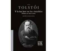 Y La Luz Luce En Las Tinieblas. Drama En Cinco Actos