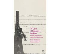 Y Leo Classen Hablo: Primer Testimonio De Un Triángulo Rosa
