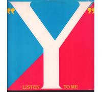 Y - Listen To Me (x2) / Just Can't Get It [Vinyl Single]