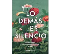 Y lo demás es silencio