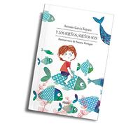 Y los sueños sueños son... Libro ilustrado de poesía infantil recomendado en colegios. Regalo para niños de 5 años a 12 años. Libro para niños. El autor es Premio Nacional de Literatura Infantil. .