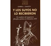 Y LOS SUYOS NO LO RECIBIERON: UN ANÁLISIS DEL MAGISTERIO FIOSÓFICO-POLÍTICO DE BENEDICTO XVI: 23 (Cristianismo y Economía de Mercado)