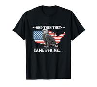 y Luego vinieron por mí Derechos Humanos Democracia política Camiseta