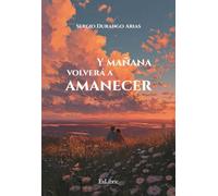 Y mañana volverá a amanecer