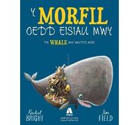 Y Morfil oedd eisiau Mwy / The Whale who wanted more