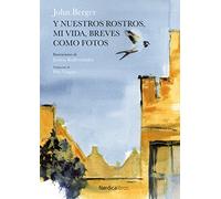 Y nuestros rostros mi vida breves como fotos (ILUSTRADOS)