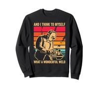Y pienso para mí mismo lo maravilloso soldador de soldadura Sudadera