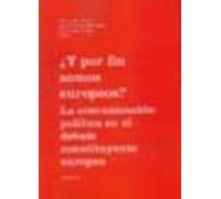 ¿y Por Fin Somos Europeos? La Comunicacion Politica En El Debate Const