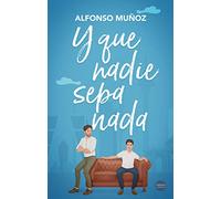 Y que nadie sepa nada (Romántica contemporánea)