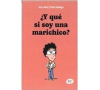 ¿Y QUÉ SI SOY UNA MARICHICO? (BELLATERA KIDS)