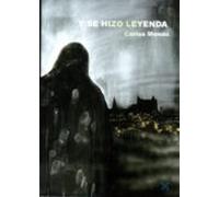 Y Se Hizo Leyenda