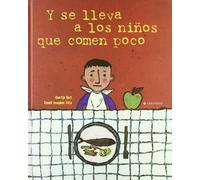 Y se lleva a los niños que comen poco (Albumes)
