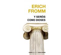 Y seréis como dioses (Nueva Biblioteca Erich Fromm)