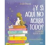 ¿Y si aquí no acaba todo?: La vida más allá de la vida (Serres)