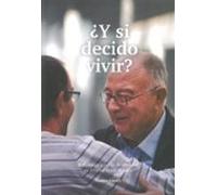 ¿Y SI DECIDO VIVIR? (SIN COLECCION)
