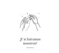 ¿Y si fuéramos nosotros?