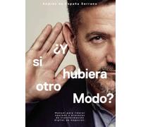 ¿Y si hubiera otro modo?