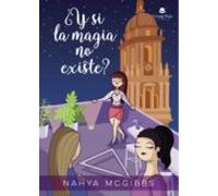 ¿Y si la magia no existe?