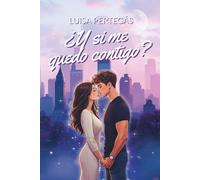 ¿Y si me quedo contigo?