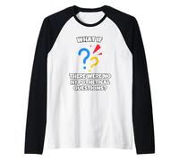 ¿y Si No Hubiera Preguntas Hipotéticas? Camiseta Manga Raglan