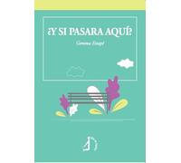 ¿Y si pasara aquí?. (B de Bitácora)