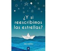 ¿Y si reescribimos las estrellas?