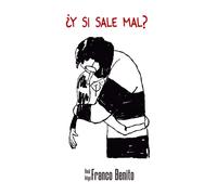 Y SI SALE MAL | Raul IÑigo Franco Benito