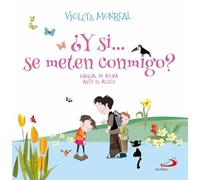 ¿Y si...se meten conmigo?