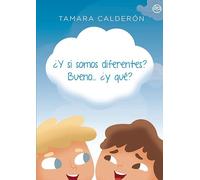 ¿Y si somos diferentes? Bueno...¿ y qué?