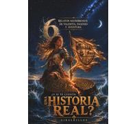 ¿Y si te cuento una historia real?: Seis relatos asombrosos de valentía, ingenio y aventura que enganchan desde la primera página. Libro juvenil para niños y adolescentes curiosos a partir de 10 años