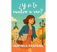 ¿Y si te vuelvo a ver?: A veces, huir es solo el principio de la historia.