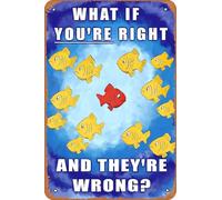 ¿Y Si Tú Tienes Razón Y Ellos Están Equivocados? Letreros De Estaño Decoración Letrero De Lata Vintage Placa Metálica para Restaurante Jardín Hogar 20X30Cm