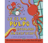 ¿y Si Un Pulpo Escalara Un Edificio