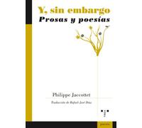 Y, sin embargo: Prosas y poesías: 35