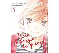 Y sin embargo te quiero nº 03/07: 3 (Manga Josei)