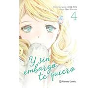Y sin embargo te quiero nº 04/07 (Manga Josei)