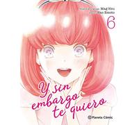 Y sin embargo te quiero nº 06/07 (Manga Josei)
