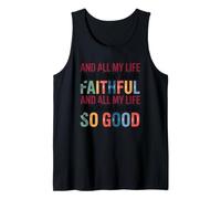 Y toda mi vida fiel tan buen texto Camiseta sin Mangas