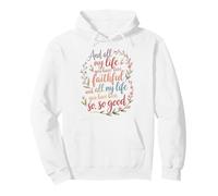 Y Toda Mi Vida Has Sido Fiel Culto Cristiano Sudadera con Capucha