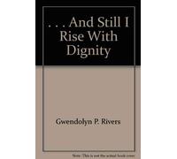 . . . Y todavía me levanto con dignidad