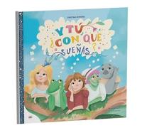 Y tú, ¿con qúe sueñas?
