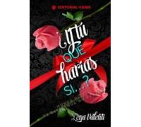 ¿y Tú Qué Harías Si...?