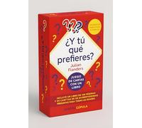 ¿Y tú qué prefieres?: 300 situaciones para divertirte en grupo (Juegos Cúpula)