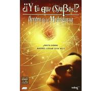 ¿¡Y Tú Qué Sabes!? Dentro De La Madriguera [DVD]