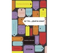 Y Tú... ¿qué Te Crees? (ebook)