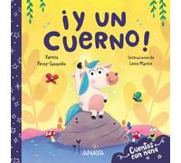 ¡Y un cuerno!: Cuentos con nana (PRIMEROS LECTORES - Cuentos con nana)