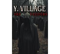 Y. Village - The Visitors (PC) Steam Key GLOBAL