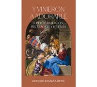 Y vinieron a adorarle